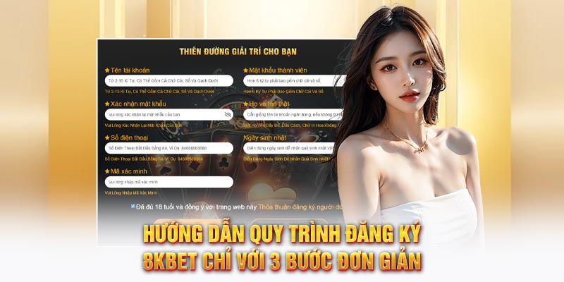 Hướng dẫn quy trình đăng ký 8KBET chỉ với 3 bước đơn giản