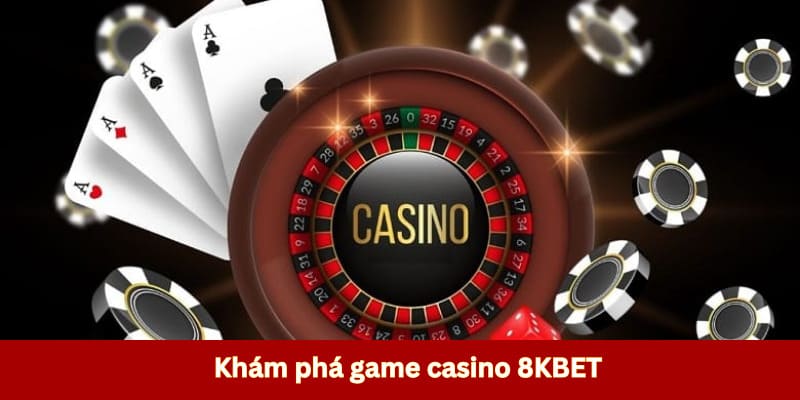 Khám phá game casino tại nhà cái hot nhất hiện nay